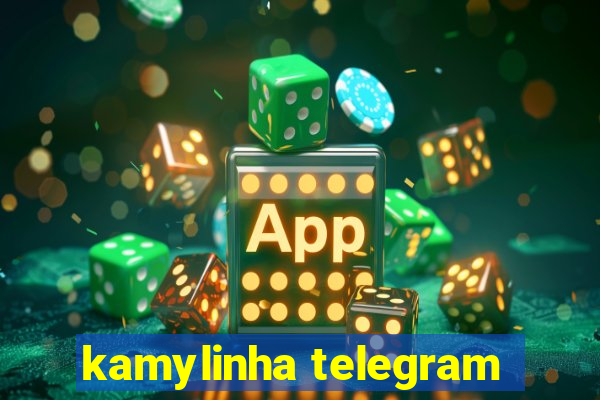 kamylinha telegram